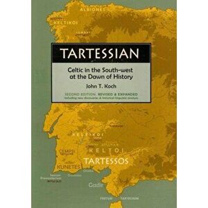 Tartessian, Paperback - John T. Koch imagine