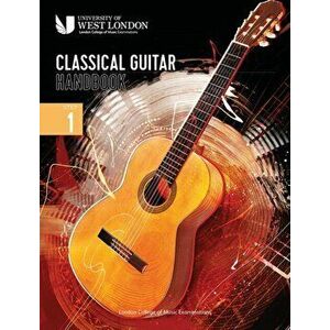 London College of Music Classical Guitar Handbook 2022: Step 1, Paperback - London College of Music Examinations imagine