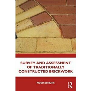 Survey and Assessment of Traditionally Constructed Brickwork, Paperback - *** imagine