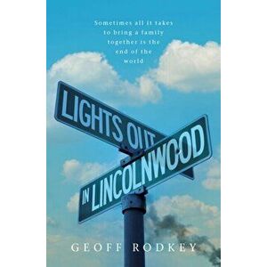 Lights Out in Lincolnwood, Paperback - Geoff Rodkey imagine