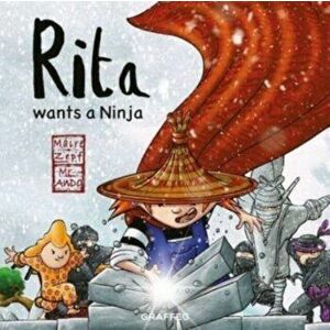 Rita wants a Ninja, Paperback - Maire Zepf imagine