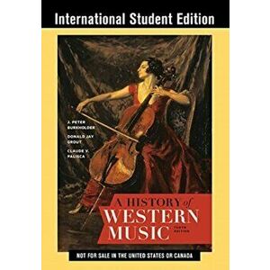 A History of Western Music. Tenth International Student Edition, Paperback - *** imagine