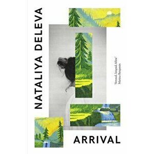 Arrival, Paperback - Nataliya (Author) Deleva imagine