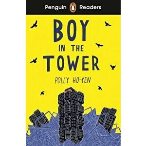 Penguin Readers Level 2: Boy In The Tower (ELT Graded Reader), Paperback - Polly Ho-Yen imagine