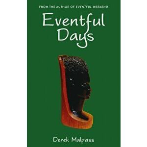 Eventful Days, Paperback - Derek Malpass imagine