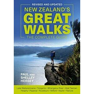NEW ZEALANDS GREAT WALKS THE COMPLETE GU, Paperback - PAUL imagine