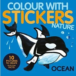 Ocean. Colour with Stickers: Nature, Paperback - Jonny Marx imagine