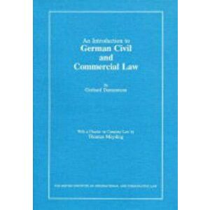 An Introduction to German Civil and Commercial Law. Including Civil and Commercial Procedure and the United Nations Sales Law Convention, Paperback - imagine