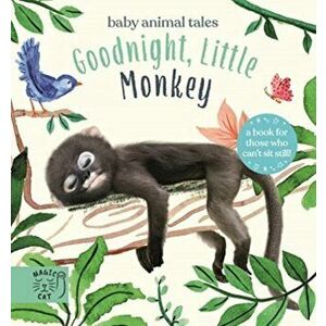 Goodnight, Little Monkey. A book for those who can't sit still, Hardback - Amanda Wood imagine