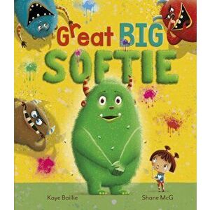 Great Big Softie, Paperback - Kaye Baillie imagine