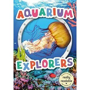 Aquarium Explorers, Paperback - Mignonne Gunasekara imagine