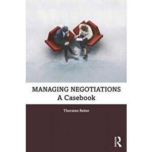 Managing Negotiations. A Casebook, Paperback - *** imagine