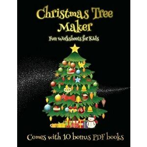 Fun Worksheets for Kids (Christmas Tree Maker), Paperback - James Manning imagine