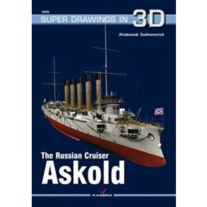The Russian Cruiser Askold, Paperback - Aliaksandr Sukhanevich imagine