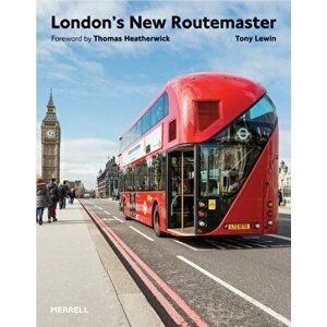 London's New Routemaster, Hardback - Thomas Heatherwick imagine