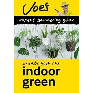 Indoor Green. How to Care for Your Houseplants with This Gardening Book for Beginners, Paperback - Collins Books imagine