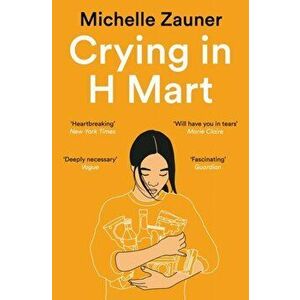 Crying in H Mart, Paperback - Michelle Zauner imagine