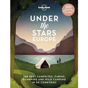 Under the Stars - Europe, Hardback - Lonely Planet imagine