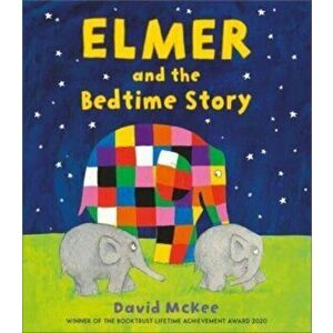 Elmer and the Bedtime Story, Paperback - David McKee imagine