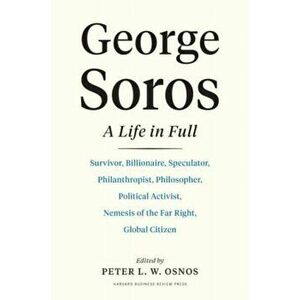 George Soros. A Life In Full, Hardback - *** imagine