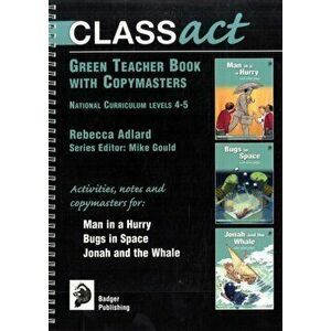 Class Act Green Teacher Book with Copymasters, Spiral Bound - Rebecca Adlard imagine