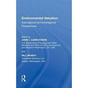 Environmental Valuation. Interregional and Intraregional Perspectives, Paperback - *** imagine