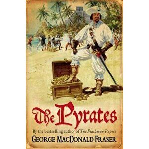 The Pyrates, Paperback - George MacDonald Fraser imagine