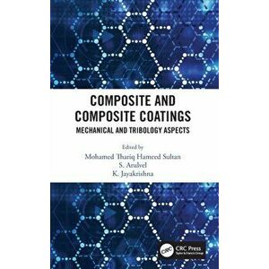 Composite and Composite Coatings. Mechanical and Tribology Aspects, Hardback - *** imagine