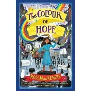The Colour of Hope, Paperback - Ross MacKenzie imagine