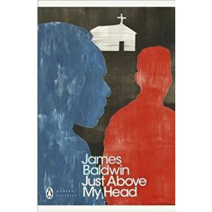 Just Above My Head, Paperback - James Baldwin imagine