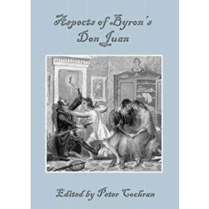 Aspects of Byron's Don Juan. Unabridged ed, Hardback - *** imagine