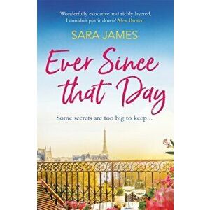 Ever Since That Day, Paperback - Sara James imagine