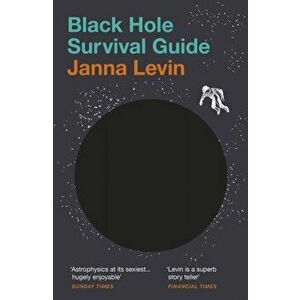 Black Hole Survival Guide, Paperback - Janna Levin imagine