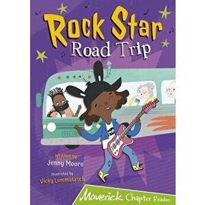 Rock Star Road Trip. (Lime Chapter Reader), Paperback - Jenny Moore imagine