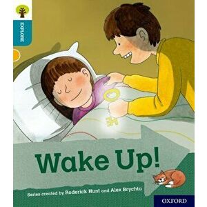Oxford Reading Tree Explore with Biff, Chip and Kipper: Oxford Level 9: Wake Up!, Paperback - Paul Shipton imagine