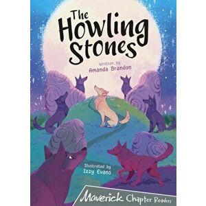 The Howling Stones. (Grey Chapter Reader), Paperback - Amanda Brandon imagine