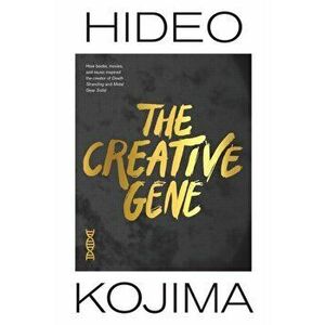 The Creative Gene. How books, movies, and music inspired the creator of Death Stranding and Metal Gear Solid, Hardback - Hideo Kojima imagine