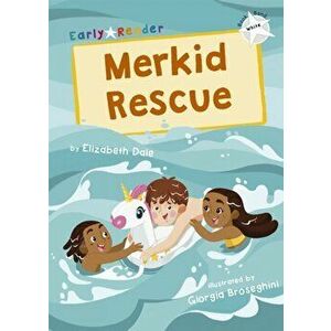 Merkid Rescue. (White Early Reader), Paperback - Elizabeth Dale imagine