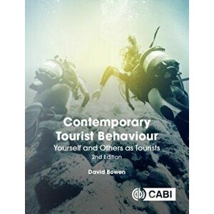 Contemporary Tourist Behaviour. Yourself and Others as Tourists, 2 ed, Paperback - *** imagine