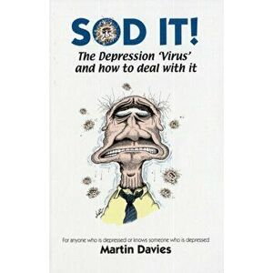 SOD-IT. The Depression 'Virus' and How to Deal with it, Paperback - *** imagine
