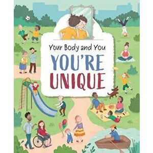 Your Body and You: You're Unique!, Paperback - Anita Ganeri imagine