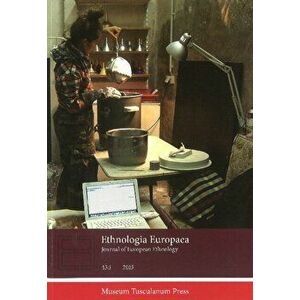 Ethnologia Europaea 45: 1. Journal of European Ethnology, Paperback - *** imagine