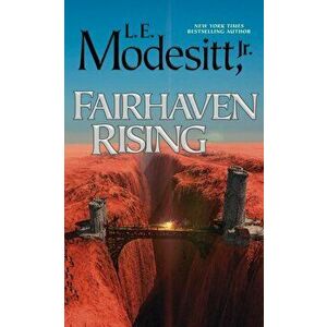 Fairhaven Rising, Paperback - L E Modesitt imagine