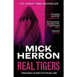 Real Tigers. Slough House Thriller 3, Paperback - Mick Herron imagine