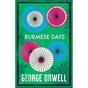 Burmese Days, Paperback - George Orwell imagine
