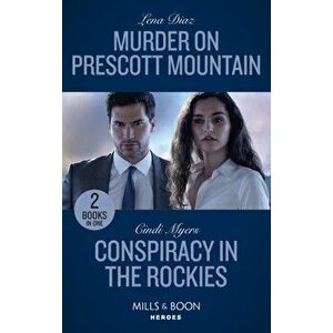 Murder On Prescott Mountain / Conspiracy In The Rockies. Murder on Prescott Mountain (A Tennessee Cold Case Story) / Conspiracy in the Rockies (Eagle imagine