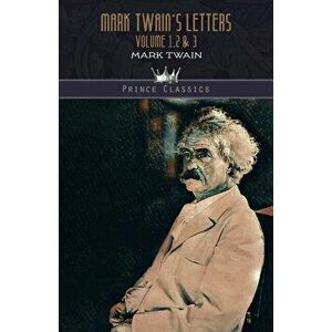 Mark Twain's Letters Volume 1, 2 & 3, Paperback - Mark Twain imagine