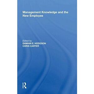 Management Knowledge and the New Employee, Paperback - *** imagine