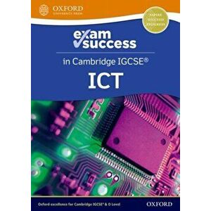 Cambridge IGCSE ICT: Exam Success Guide (Third Edition). 3 - Michael Gatens imagine