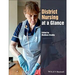 District Nursing at a Glance, Paperback - M Bradby imagine
